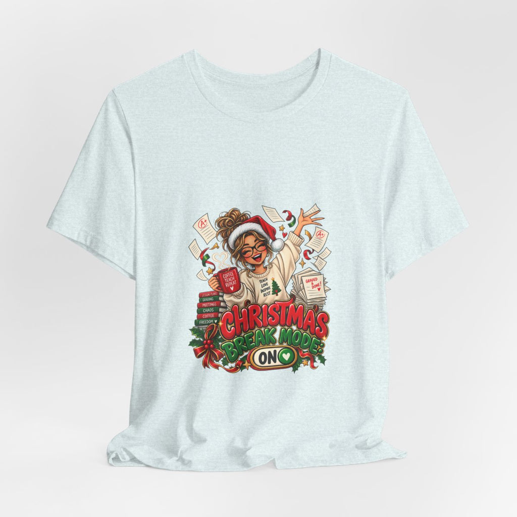 Christmas Break Mode On Teacher T-Shirt | Funny Teacher Holiday Break Coffee Graphic Tee, Educator Christmas Gift