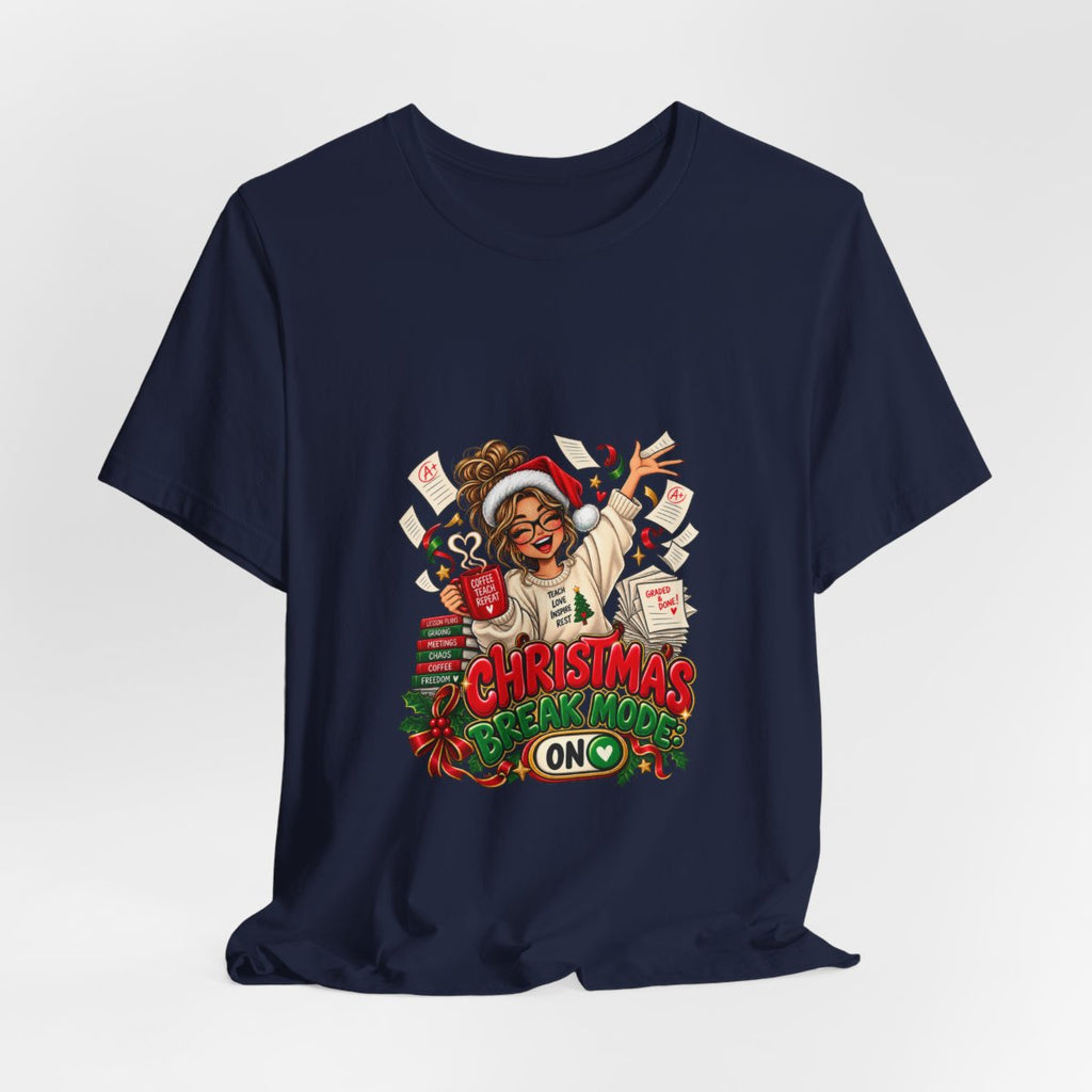 Christmas Break Mode On Teacher T-Shirt | Funny Teacher Holiday Break Coffee Graphic Tee, Educator Christmas Gift