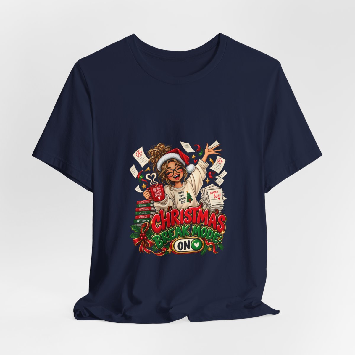 Christmas Break Mode On Teacher T-Shirt | Funny Teacher Holiday Break Coffee Graphic Tee, Educator Christmas Gift