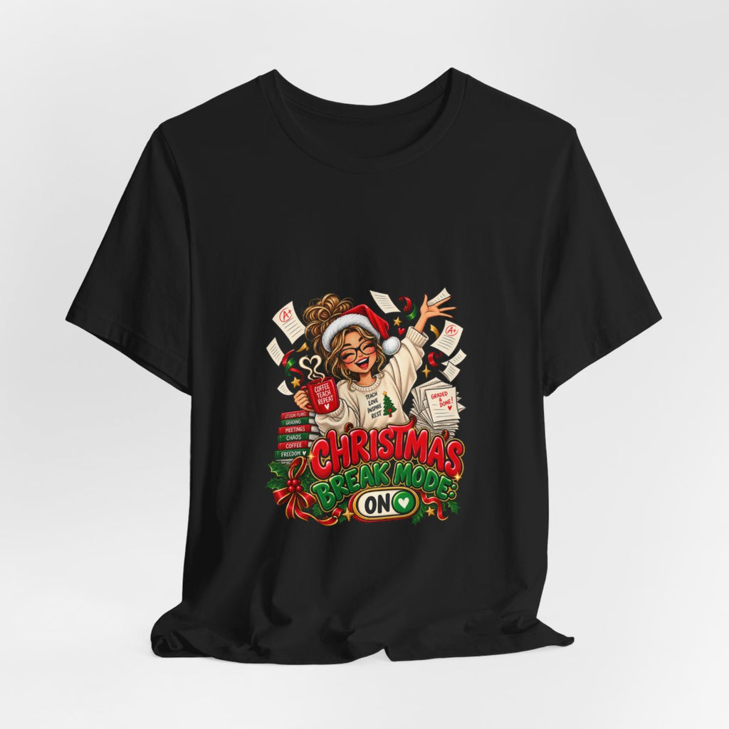 Christmas Break Mode On Teacher T-Shirt | Funny Teacher Holiday Break Coffee Graphic Tee, Educator Christmas Gift