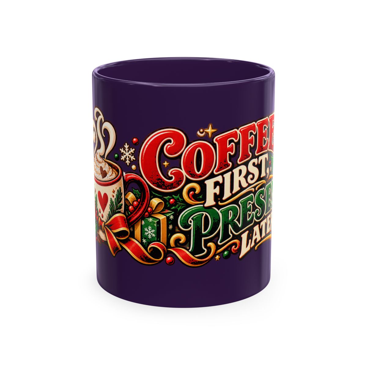 Coffee First Presents Later Mug | Christmas holiday coffee cup