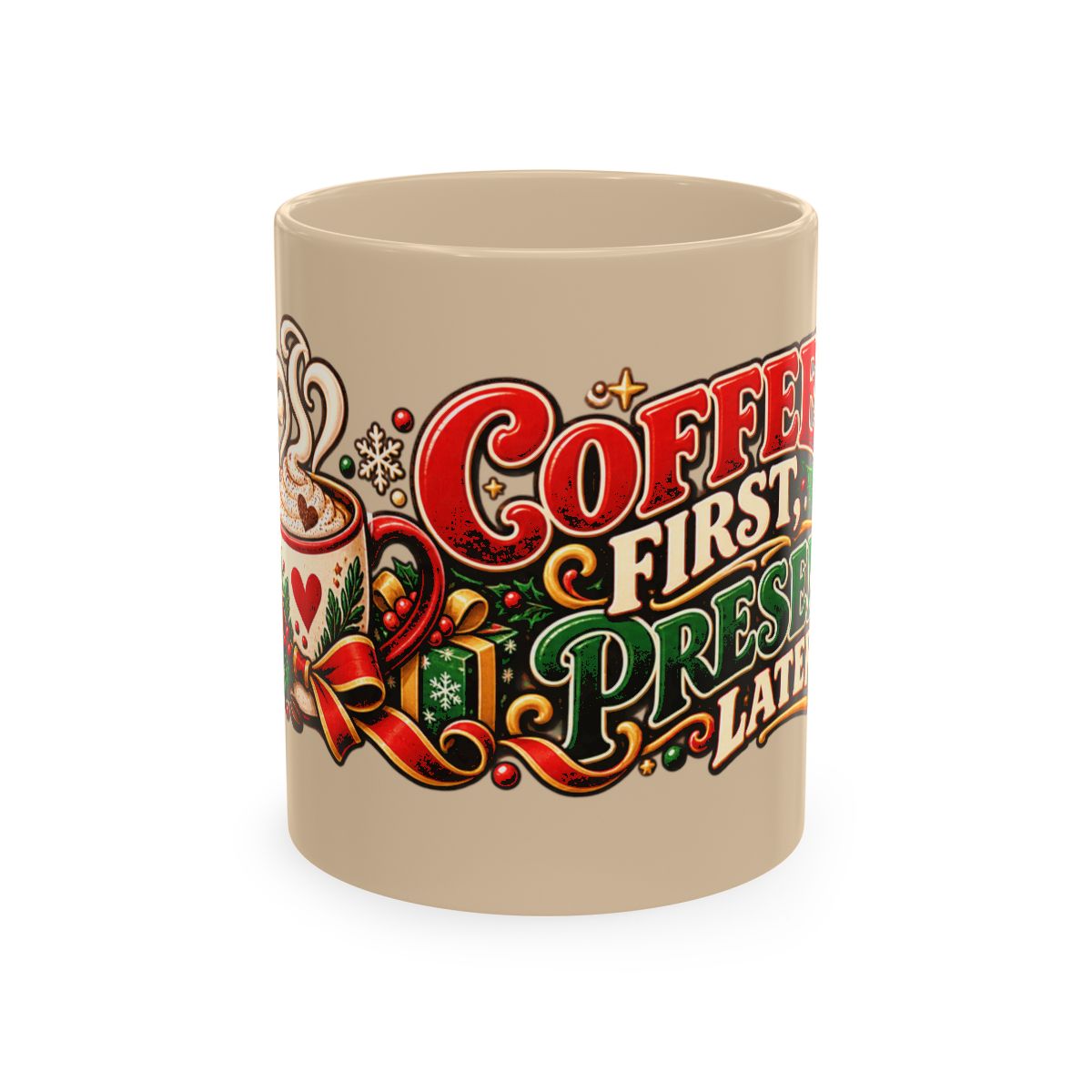 Coffee First Presents Later Mug | Christmas holiday coffee cup