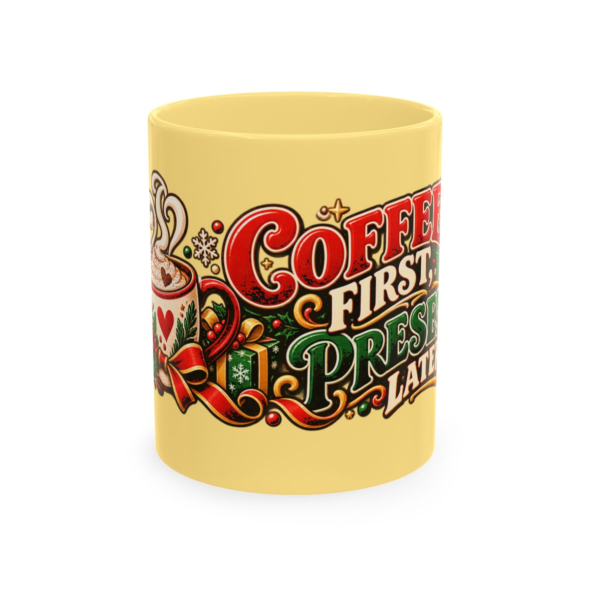 Coffee First Presents Later Mug | Christmas holiday coffee cup