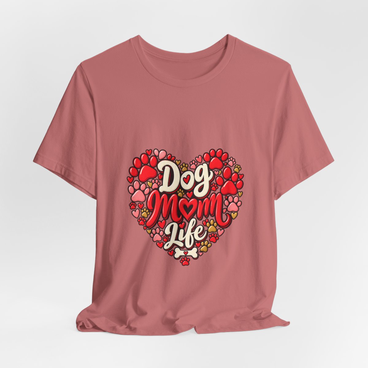 Dog Mom Life T-Shirt | Heart Paw Print Design