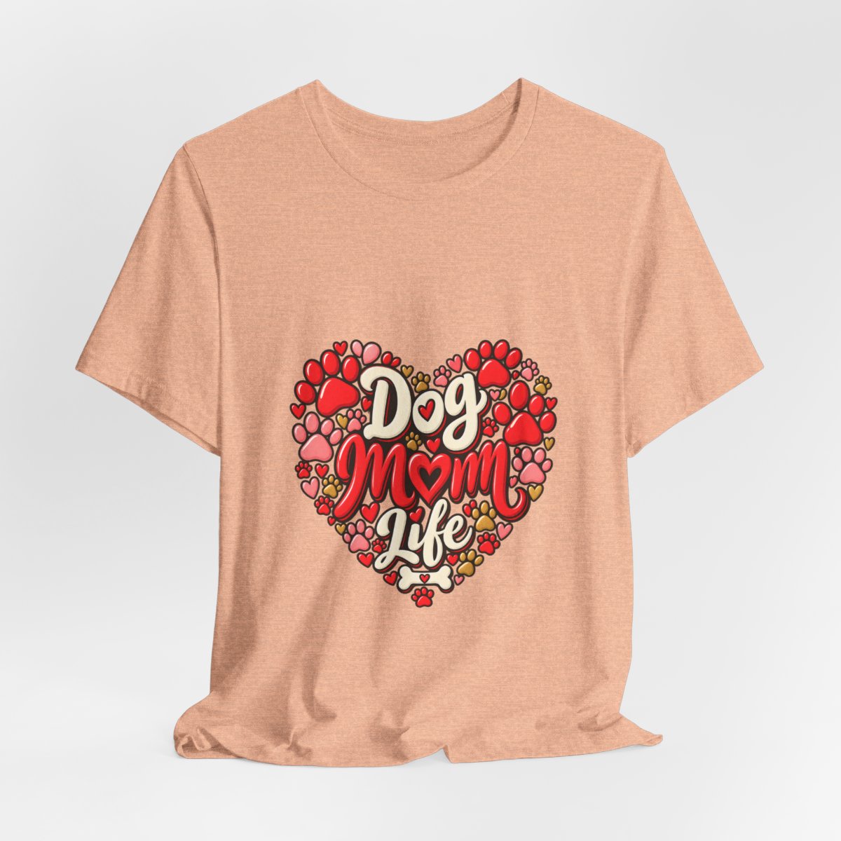 Dog Mom Life T-Shirt | Heart Paw Print Design