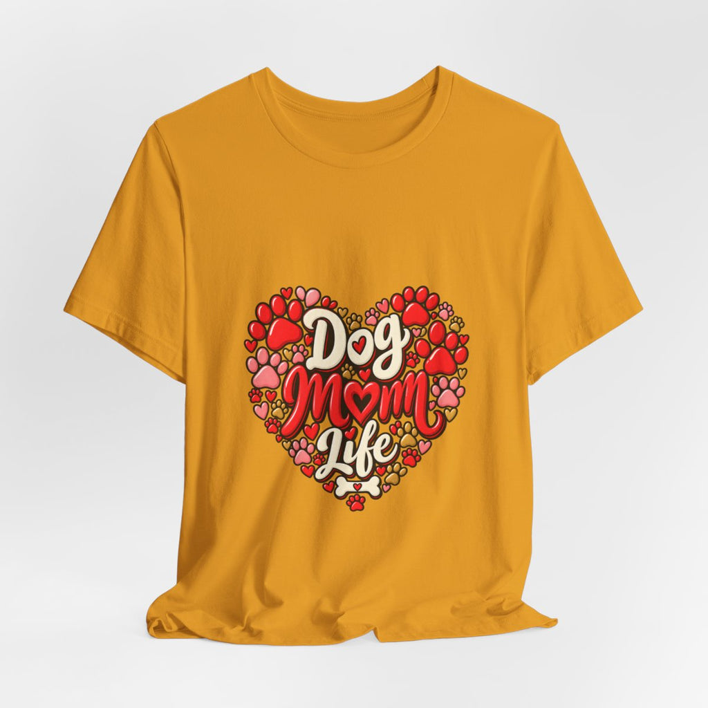 Dog Mom Life T-Shirt | Heart Paw Print Design