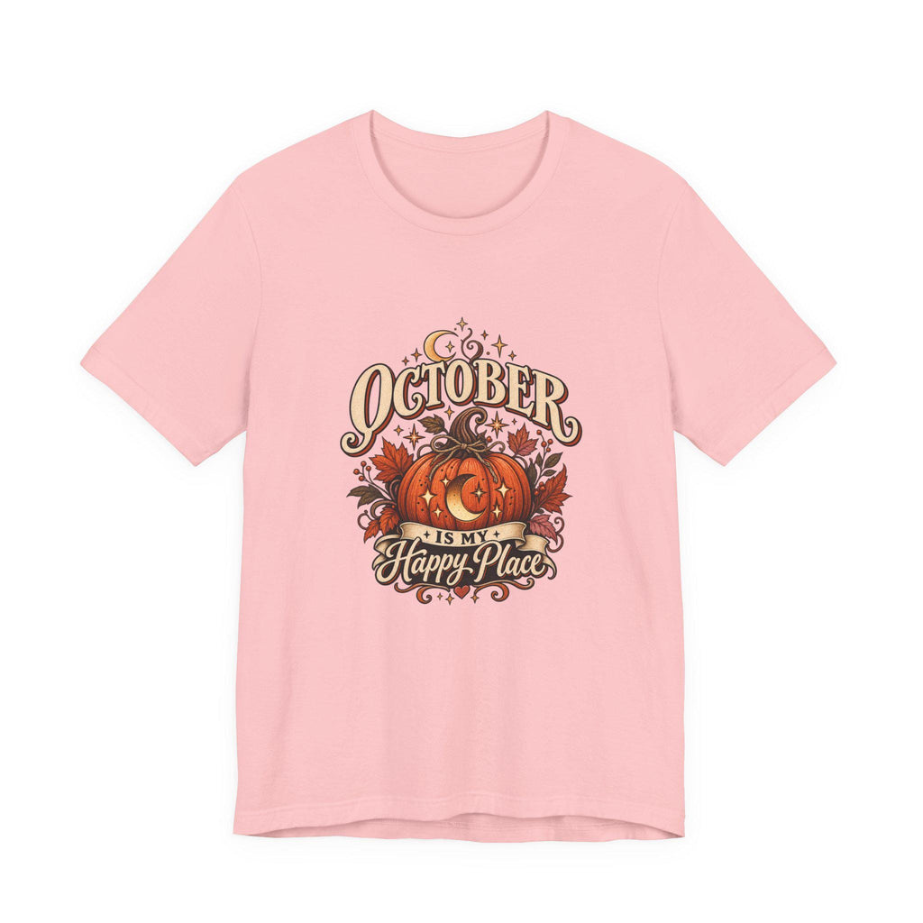 October Is My Happy Place T-Shirt | Pumpkin Halloween Fall Tee
