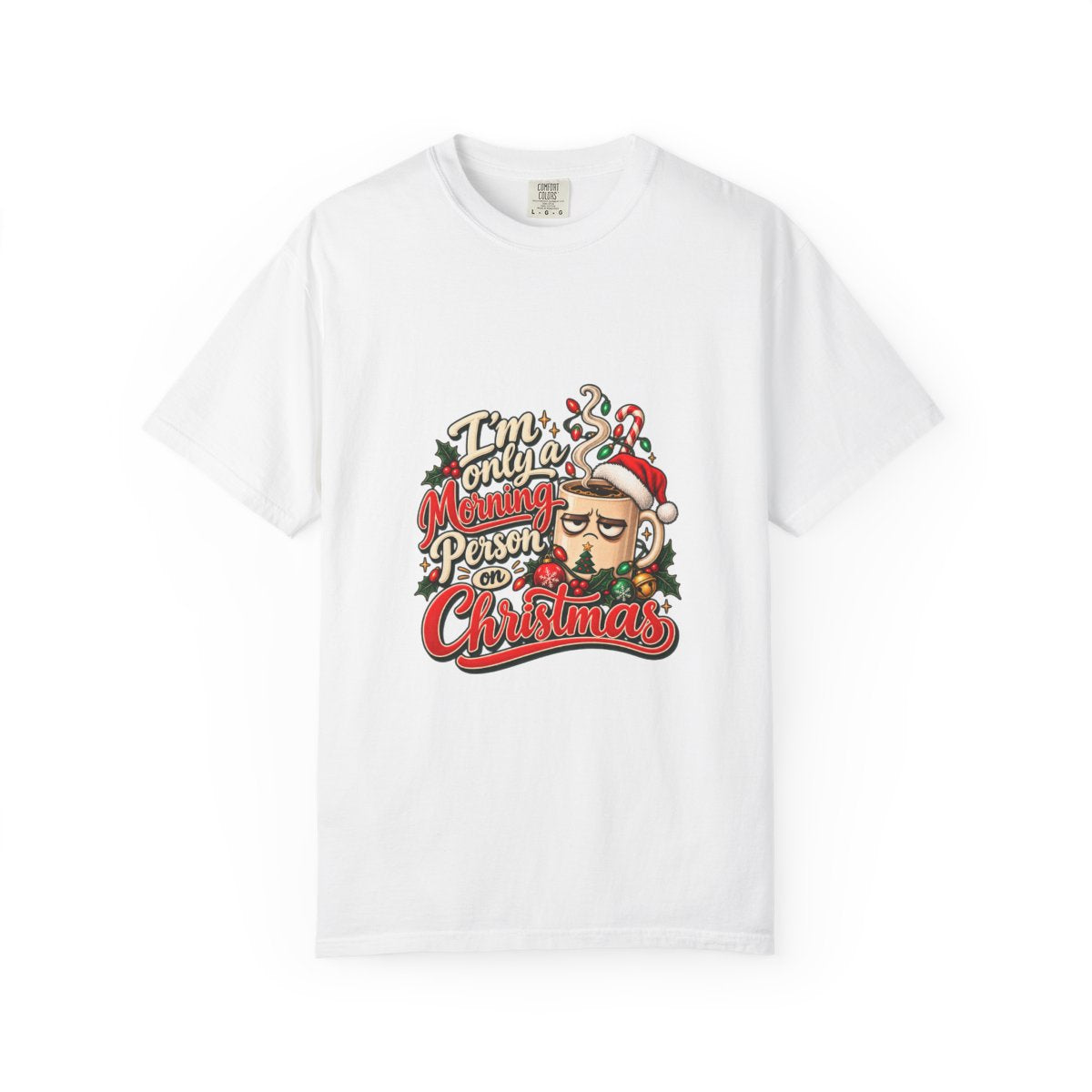 Grumpy Santa Beard Illustration T-Shirt | 'I'm Only A Morning Person On Christmas'
