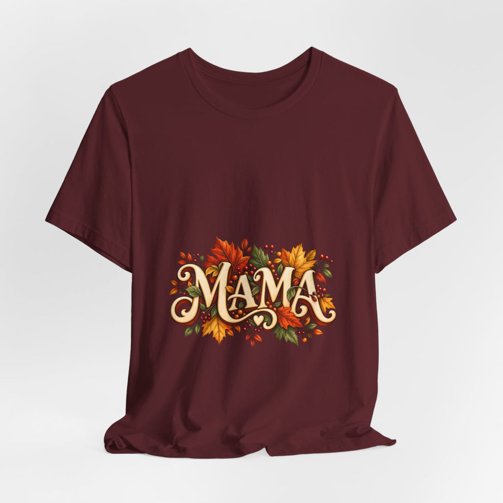 Mama Fall Leaves T-Shirt | Autumn Floral Typography Tee