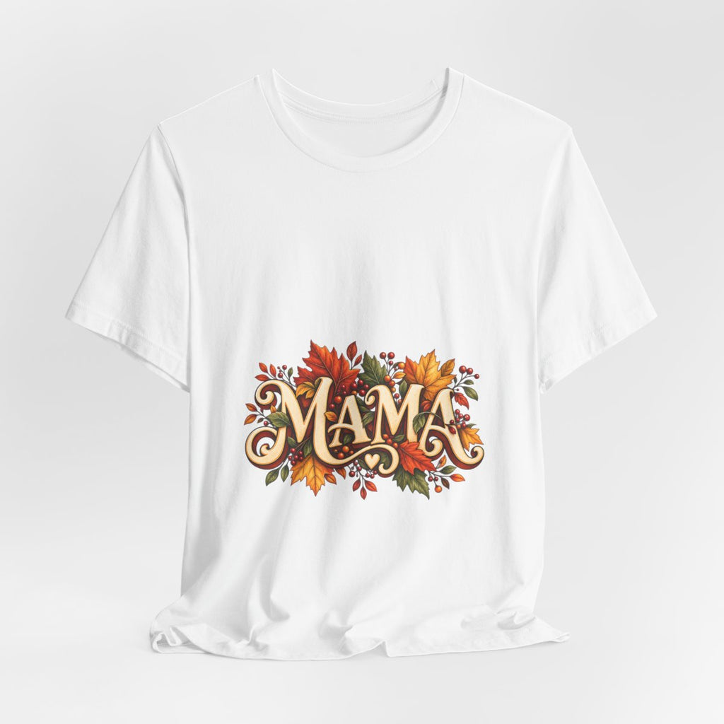 Mama Fall Leaves T-Shirt | Autumn Floral Typography Tee