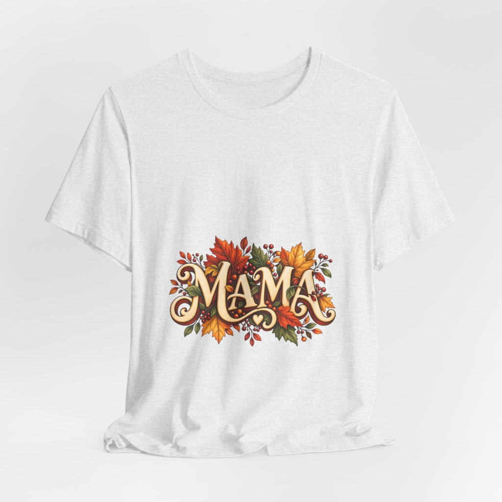 Mama Fall Leaves T-Shirt | Autumn Floral Typography Tee
