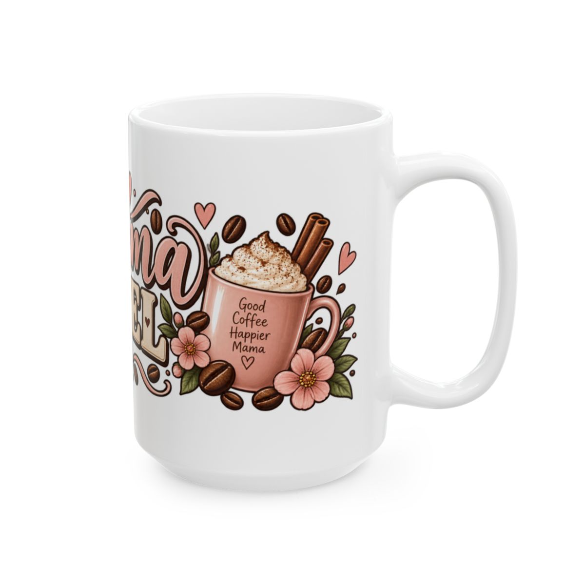Mama Fuel Mug | Floral Coffee Design, Pink Hearts