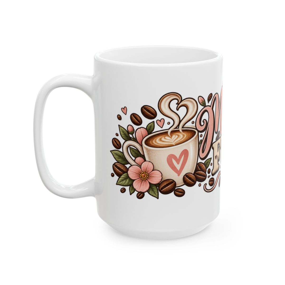 Mama Fuel Mug | Floral Coffee Design, Pink Hearts