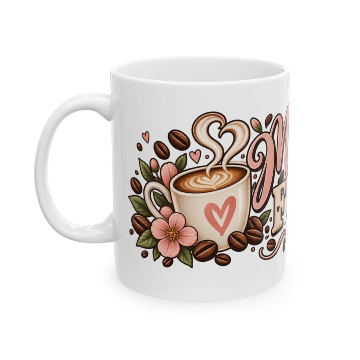 Mama Fuel Mug | Floral Coffee Design, Pink Hearts