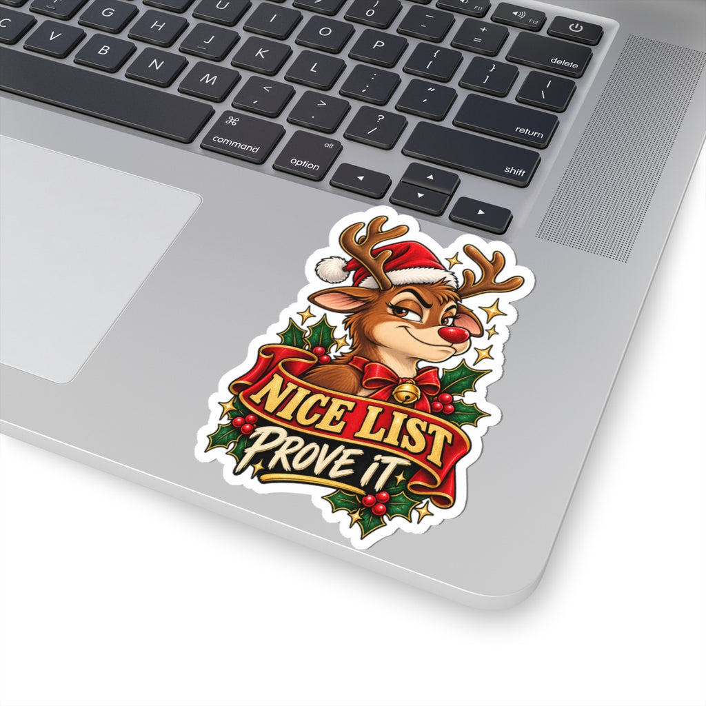 Nice List Prove It Reindeer Kiss-Cut Stickers | Christmas Holiday Vinyl Sticker