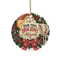 Our Tiny Holiday Miracle Ceramic Ornament | Round Christmas Tree Decoration