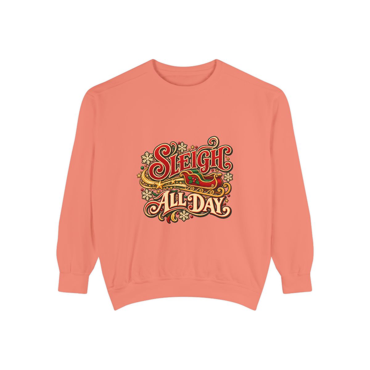 Sleigh All Day Sweatshirt | Retro Script Holiday Typography, Christmas Crewneck