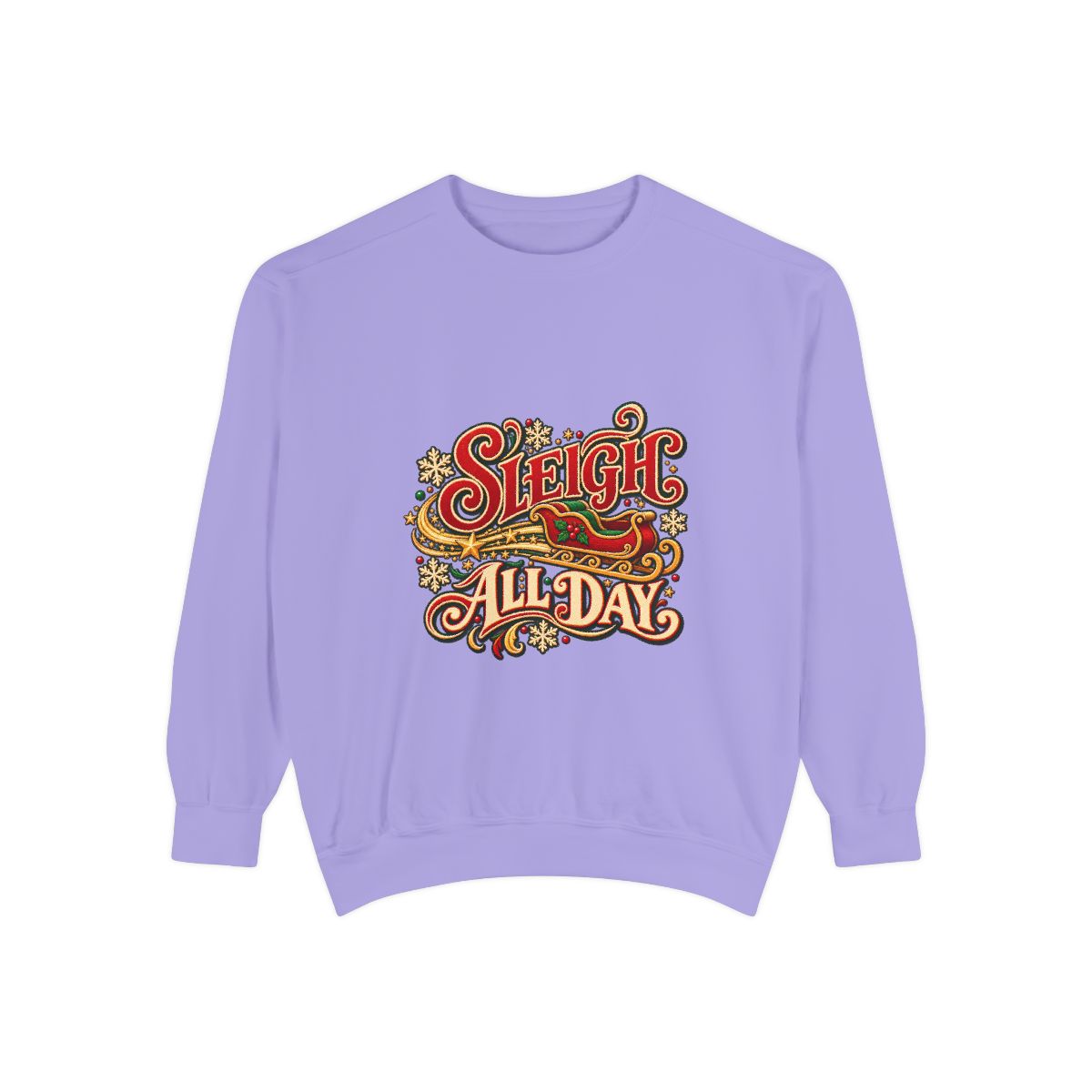 Sleigh All Day Sweatshirt | Retro Script Holiday Typography, Christmas Crewneck