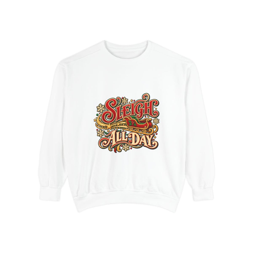 Sleigh All Day Sweatshirt | Retro Script Holiday Typography, Christmas Crewneck