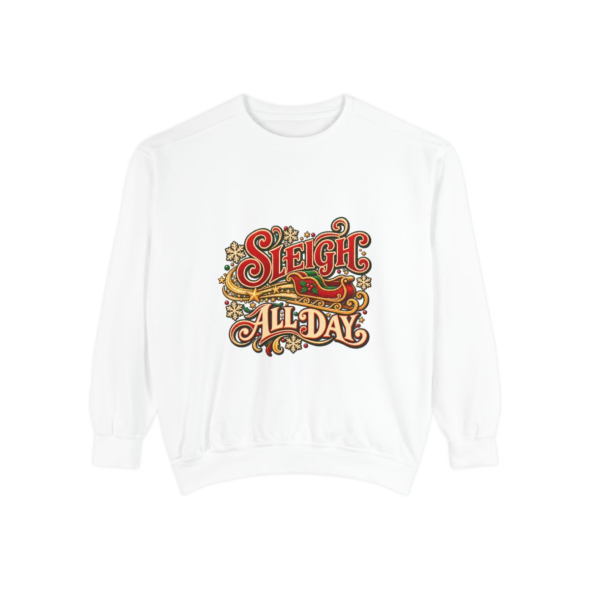 Sleigh All Day Sweatshirt | Retro Script Holiday Typography, Christmas Crewneck