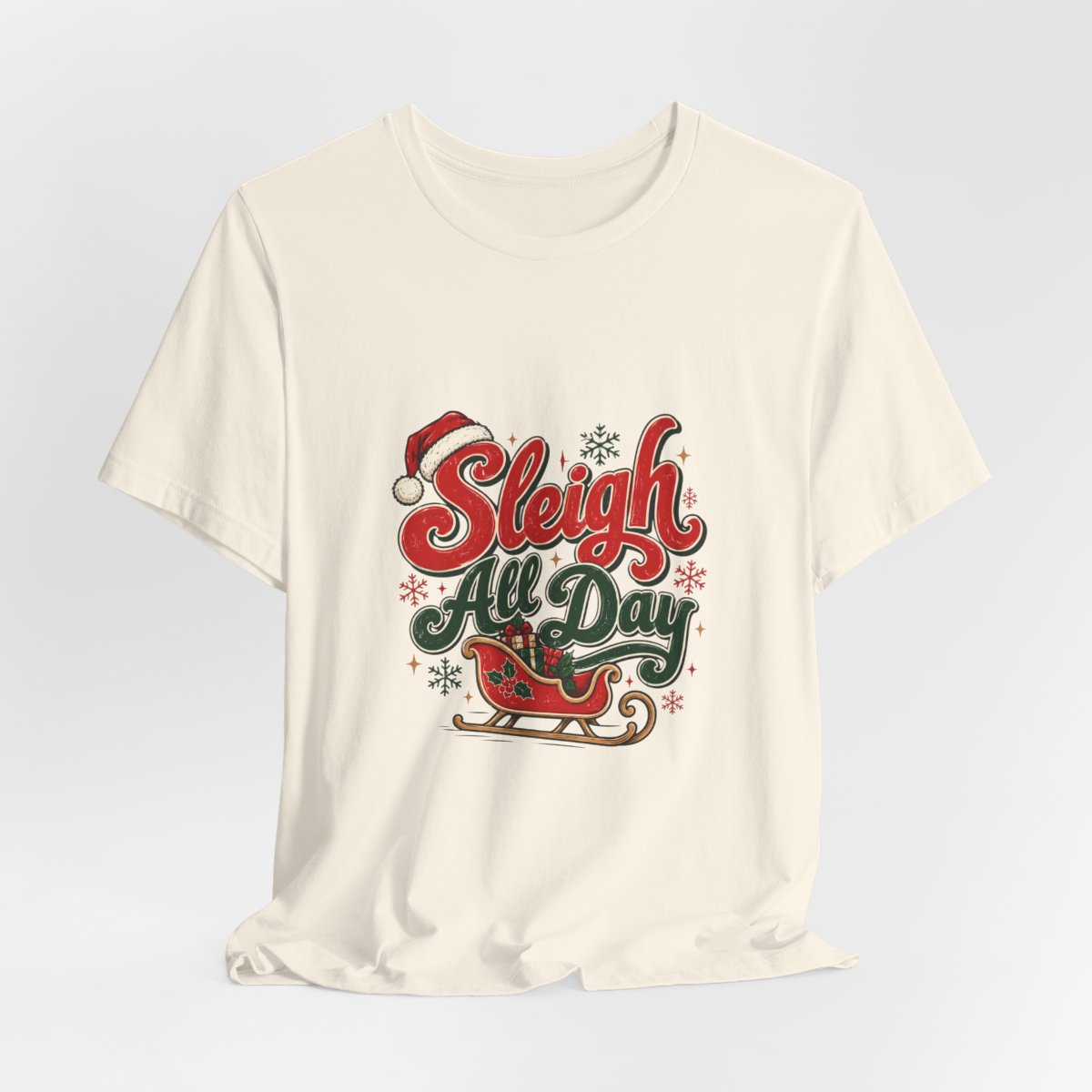 Sleigh All Day tee | Santa Sleigh Christmas graphic T-Shirt, holiday winter design