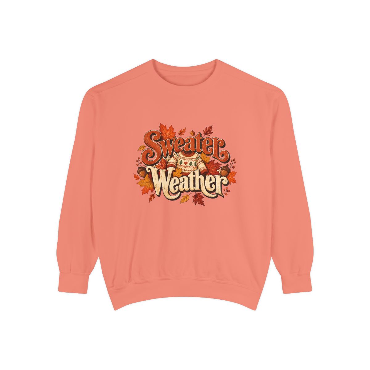 Sweater Weather Sweatshirt | Fall Leaves, Cozy Autumn Graphic