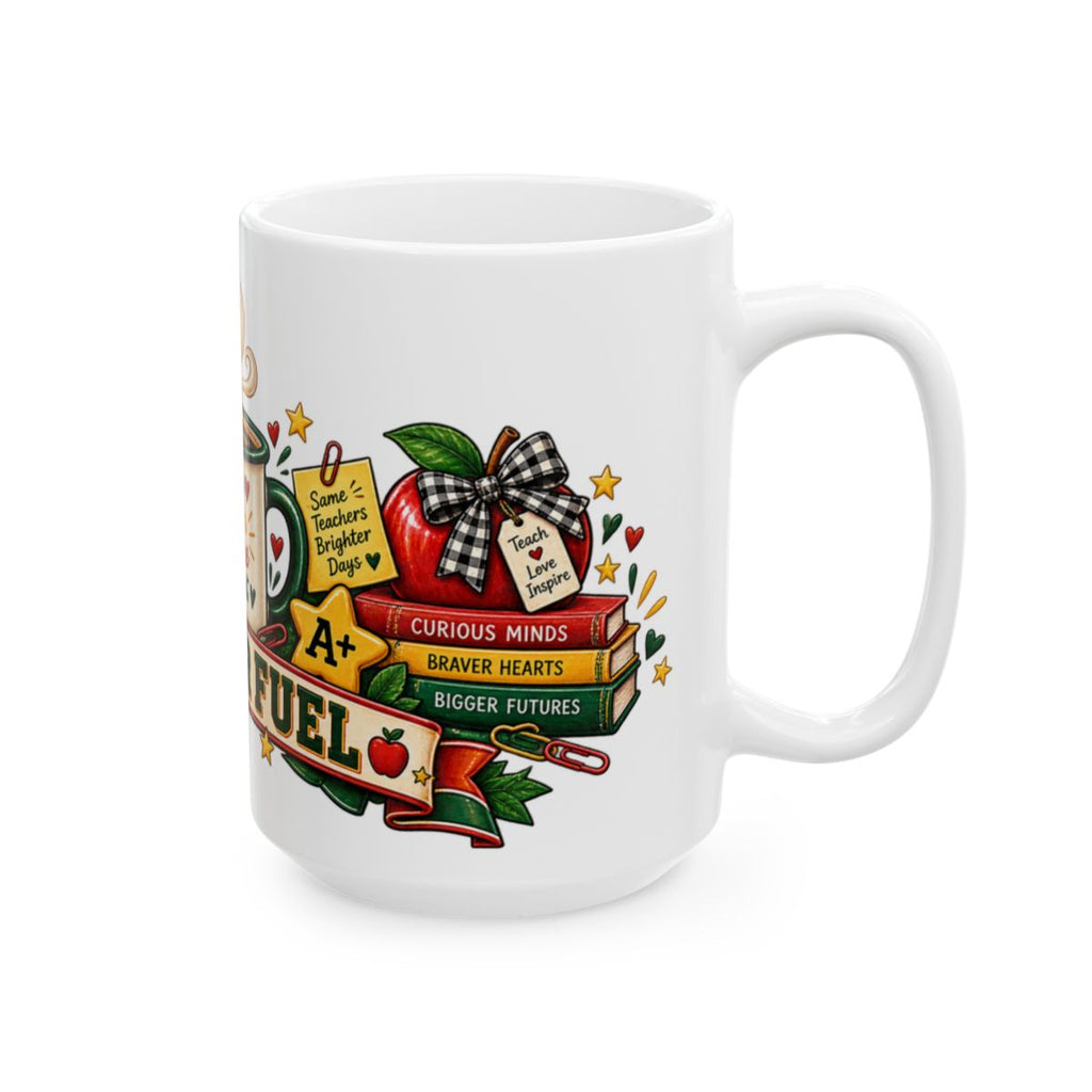 Teacher Fuel Mug | Coffee Teach Inspire Repeat, 11oz 15oz Ceramic
