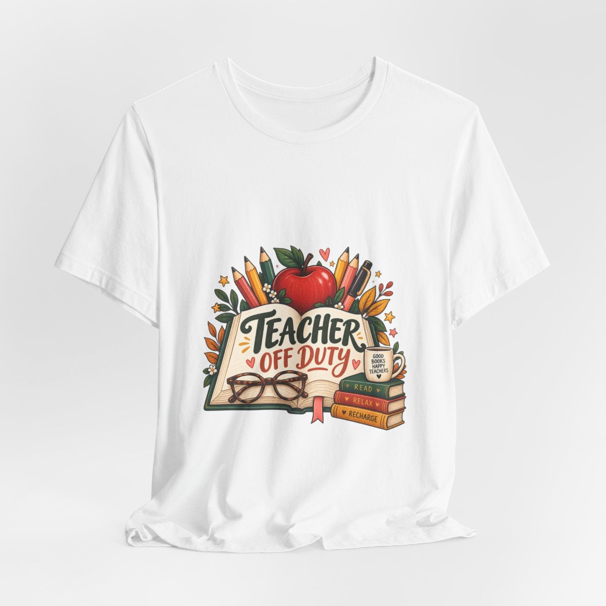Teacher Off Duty tee | Teacher shirt, apples, books, pencils design
